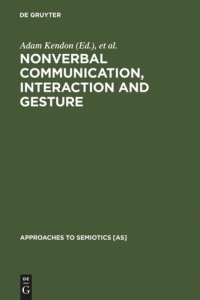 cover of the book Nonverbal Communication, Interaction, and Gesture: Selections from SEMIOTICA