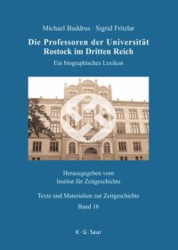 cover of the book Die Professoren der Universität Rostock im Dritten Reich: Ein biographisches Lexikon