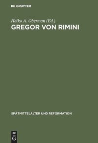 cover of the book Gregor von Rimini: Werk und Wirkung bis zur Reformation