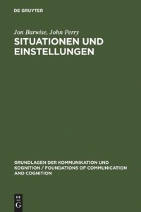 cover of the book Situationen und Einstellungen: Grundlagen der Situationssemantik