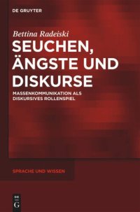 cover of the book Seuchen, Ängste und Diskurse: Massenkommunikation als diskursives Rollenspiel