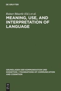 cover of the book Meaning, Use, and Interpretation of Language