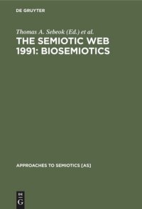 cover of the book The Semiotic Web 1991: Biosemiotics