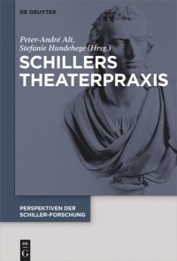 cover of the book Perspektiven der Schiller-Forschung: Band 2 Schillers Theaterpraxis