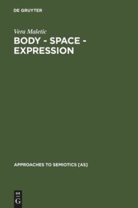 cover of the book Body - Space - Expression: The Development of Rudolf Laban's Movement and Dance Concepts