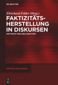 cover of the book Faktizitätsherstellung in Diskursen: Die Macht des Deklarativen