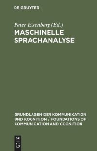 cover of the book Maschinelle Sprachanalyse: Beiträge zur automatischen Sprachbearbeitung I.