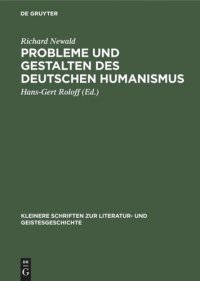 cover of the book Probleme und Gestalten des deutschen Humanismus: Studien