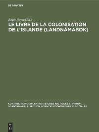 cover of the book Le livre de la colonisation de l’Islande (Landnámabok)