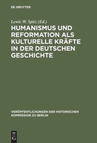 cover of the book Humanismus und Reformation als kulturelle Kräfte in der deutschen Geschichte: Ein Tagungsbericht