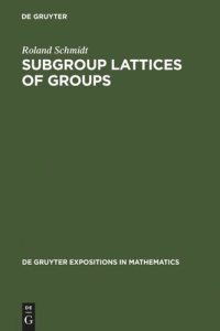 cover of the book Subgroup Lattices of Groups