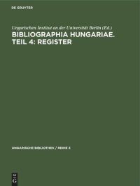 cover of the book Bibliographia Hungariae. Teil 4: Register