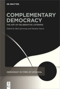 cover of the book Complementary Democracy: The Art of Deliberative Listening