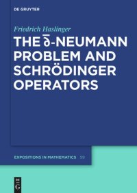 cover of the book The d-bar Neumann Problem and Schrödinger Operators