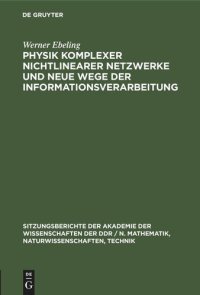 cover of the book Physik komplexer nichtlinearer Netzwerke und neue Wege der Informationsverarbeitung