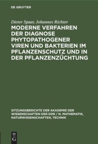 cover of the book Moderne Verfahren der Diagnose phytopathogener Viren und Bakterien im Pflanzenschutz und in der Pflanzenzüchtung