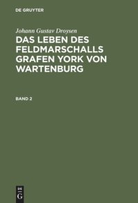 cover of the book Das Leben des Feldmarschalls Grafen York von Wartenburg: Band 2