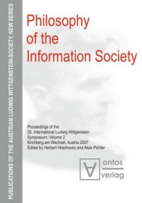 cover of the book Philosophy of the Information Society: Proceedings of the 30th International Ludwig Wittgenstein-Symposium in Kirchberg, 2007