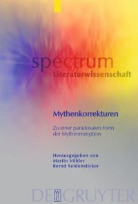 cover of the book Mythenkorrekturen: Zu einer paradoxalen Form der Mythenrezeption