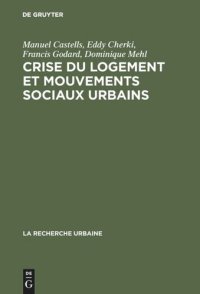 cover of the book Crise du logement et mouvements sociaux urbains: Enquête sur la région parisienne