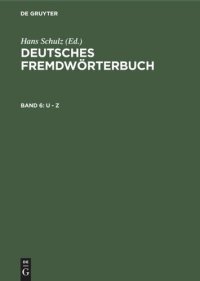 cover of the book Deutsches Fremdwörterbuch: Band 6 U - Z