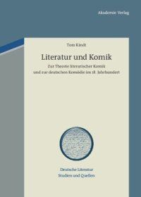 cover of the book Literatur und Komik: Zur Theorie literarischer Komik und zur deutschen Komödie im 18. Jahrhundert