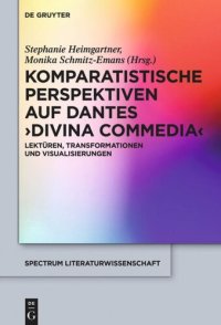 cover of the book Komparatistische Perspektiven auf Dantes 'Divina Commedia': Lektüren, Transformationen und Visualisierungen