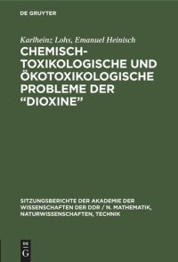 cover of the book Chemisch-toxikologische und ökotoxikologische Probleme der „Dioxine“