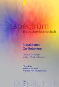 cover of the book Renaissance Go-Betweens: Cultural Exchange in Early Modern Europe