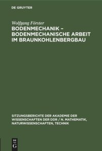 cover of the book Bodenmechanik – bodenmechanische Arbeit im Braunkohlenbergbau