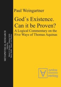 cover of the book God´s Existence. Can it be Proven?: A Logical Commentary on the Five Ways of Thomas Aquinas