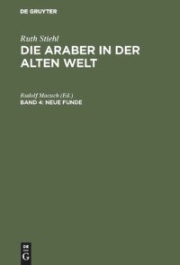 cover of the book Die Araber in der alten Welt: Band 4 Neue Funde