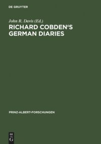 cover of the book Richard Cobden's German Diaries