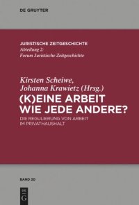 cover of the book (K)Eine Arbeit wie jede andere?: Die Regulierung von Arbeit im Privathaushalt