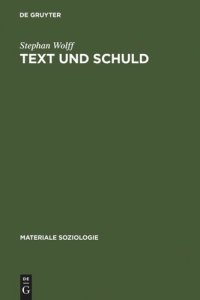 cover of the book Text und Schuld: Die Rhetorik psychiatrischer Gerichtsgutachten