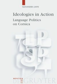 cover of the book Ideologies in Action: Language Politics on Corsica