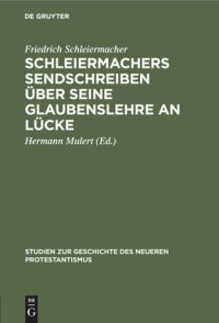 cover of the book Schleiermachers Sendschreiben über seine Glaubenslehre an Lücke