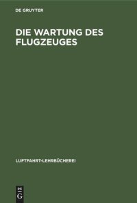 cover of the book Die Wartung des Flugzeuges