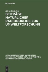 cover of the book Beiträge natürlicher Radionuklide zur Umweltforschung