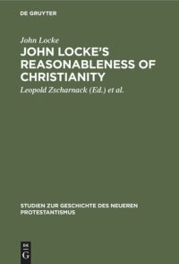 cover of the book John Locke’s Reasonableness of christianity: 1695