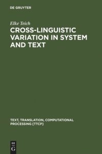 cover of the book Cross-Linguistic Variation in System and Text: A Methodology for the Investigation of Translations and Comparable Texts