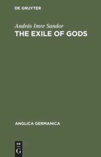 cover of the book The exile of Gods: Interpretation of a theme, a theory and a technique in the work of Heinrich Heine