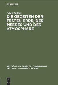 cover of the book Die Gezeiten der festen Erde, des Meeres und der Atmosphäre