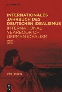 cover of the book Internationales Jahrbuch des Deutschen Idealismus / International Yearbook of German Idealism: 12/2014 Logik / Logic