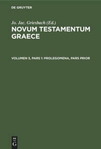 cover of the book Novum Testamentum Graece: Volumen 3, Pars 1 Prolegomena, Pars Prior