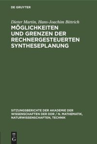 cover of the book Möglichkeiten und Grenzen der rechnergesteuerten Syntheseplanung