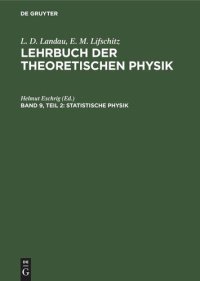 cover of the book Lehrbuch der theoretischen Physik: Band 9, Teil 2 Statistische Physik, Teil 2: Theorie des kondensierten Zustandes