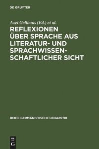 cover of the book Reflexionen über Sprache aus literatur- und sprachwissenschaftlicher Sicht