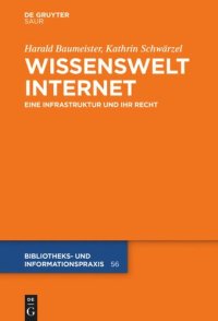 cover of the book Wissenswelt Internet: Eine Infrastruktur und ihr Recht