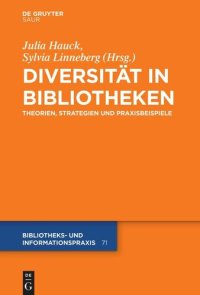 cover of the book Diversität in Bibliotheken: Theorien, Strategien und Praxisbeispiele